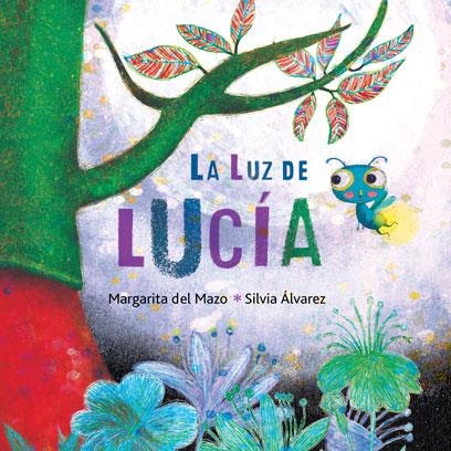 LA LUZ DE LUCIA | 9788416078950 | DEL MAZO,MARGARITA | Libreria Geli - Librería Online de Girona - Comprar libros en catalán y castellano