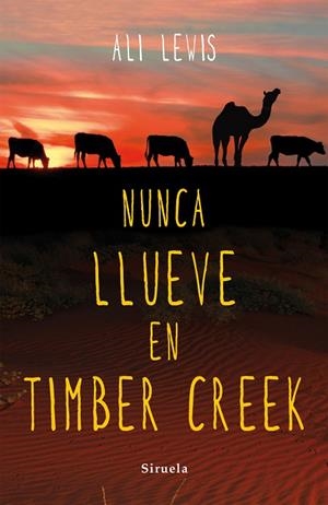 NUNCA LLUEVE EN TIMBER CREEK | 9788416280490 | LEWIS,ALI | Libreria Geli - Librería Online de Girona - Comprar libros en catalán y castellano