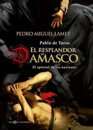 EL RESPLANDOR DE DAMASCO | 9788490603024 | LAMET,PEDRO MIGUEL | Libreria Geli - Librería Online de Girona - Comprar libros en catalán y castellano
