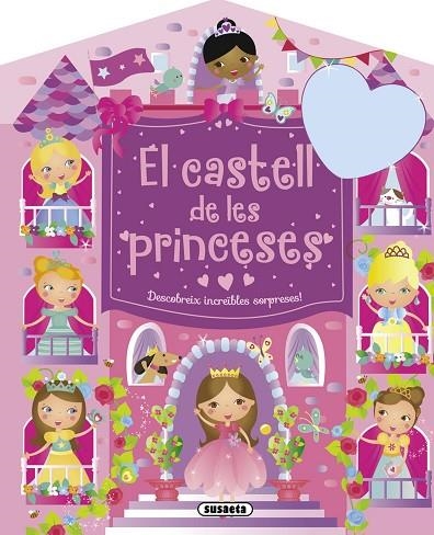 EL CASTELL DE LES PRINCESES. DESCOBREIX INCREÏBLES SORPRESES | 9788467739824 | Libreria Geli - Librería Online de Girona - Comprar libros en catalán y castellano