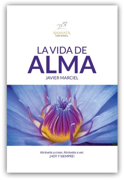 LA VIDA DE ALMA | 9788461739233 | MARCIEL,JAVIER | Libreria Geli - Librería Online de Girona - Comprar libros en catalán y castellano