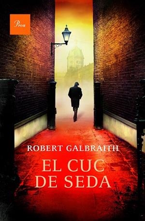 EL CUC DE SEDA | 9788475885612 | GALBRAITH,ROBERT | Llibreria Geli - Llibreria Online de Girona - Comprar llibres en català i castellà