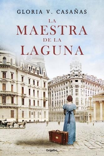LA MAESTRA DE LA LAGUNA | 9788425352690 | CASAÑAS,GLORIA V. | Llibreria Geli - Llibreria Online de Girona - Comprar llibres en català i castellà