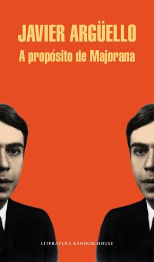 A PROPÓSITO DE MAJORANA | 9788439729303 | ARGUELLO,JAVIER | Llibreria Geli - Llibreria Online de Girona - Comprar llibres en català i castellà