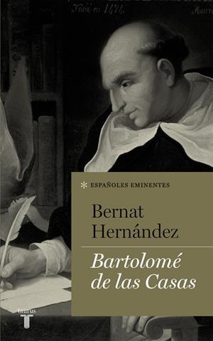 BARTOLOMÉ DE LAS CASAS | 9788430616817 | HERNANDEZ,BERNAT | Libreria Geli - Librería Online de Girona - Comprar libros en catalán y castellano