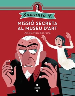MISSIO SECRETA AL MUSEU D'ART | 9788466137607 | MORA SANROMÀ,AMÈLIA | Libreria Geli - Librería Online de Girona - Comprar libros en catalán y castellano