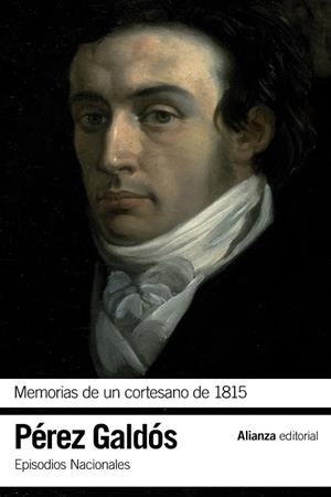 MEMORIAS DE UN CORTESANO DE 1815(EPISODIOS NACIONALES-12) | 9788420697703 | PÉREZ GALDÓS,BENITO | Llibreria Geli - Llibreria Online de Girona - Comprar llibres en català i castellà
