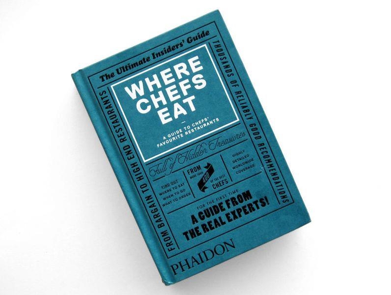 WHERE CHEFS EAT.A GUIDE TO CHEFS' FAVOURITE RESTAURANTS | 9780714865416 | Libreria Geli - Librería Online de Girona - Comprar libros en catalán y castellano
