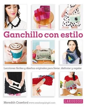 GANCHILLO CON ESTILO | 9788416124763 | CRAMFORD,MEREDITH | Llibreria Geli - Llibreria Online de Girona - Comprar llibres en català i castellà