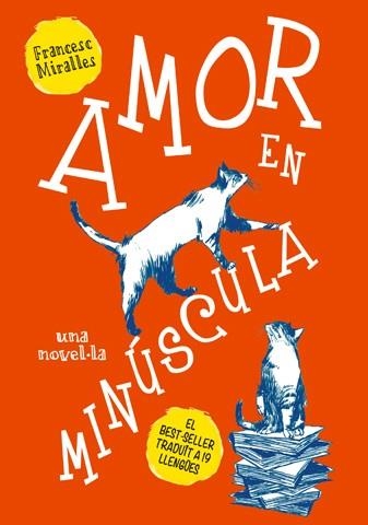 AMOR EN MINÚSCULA | 9788494261763 | MIRALLES,FRANCESC | Libreria Geli - Librería Online de Girona - Comprar libros en catalán y castellano