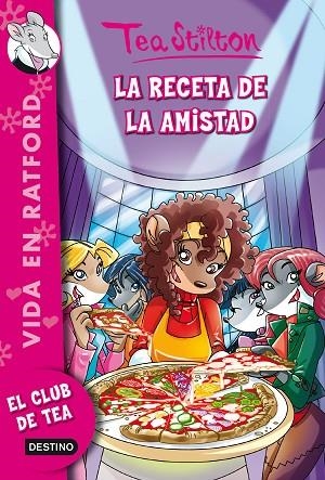 LA RECETA DE LA AMISTAD (TEA STILTON.VIDA EN RATFORD-15) | 9788408136880 | STILTON,TEA | Libreria Geli - Librería Online de Girona - Comprar libros en catalán y castellano