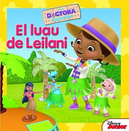 DOCTORA JUGUETES - EL LUAU DE LEILANI | 9788499516660 | A.A.V.V. | Libreria Geli - Librería Online de Girona - Comprar libros en catalán y castellano
