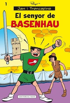 JAN I TRENCAPINS-1.EL SENYOR DE BASENHAU | 9788416166541 | CULLIFORD,PIERRE | Libreria Geli - Librería Online de Girona - Comprar libros en catalán y castellano