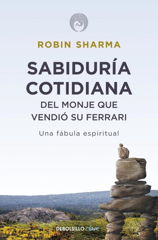 SABIDURÍA COTIDIANA DEL MONJE QUE VENDIÓ SU FERRARI | 9788499087139 | SHARMA,ROBIN | Llibreria Geli - Llibreria Online de Girona - Comprar llibres en català i castellà