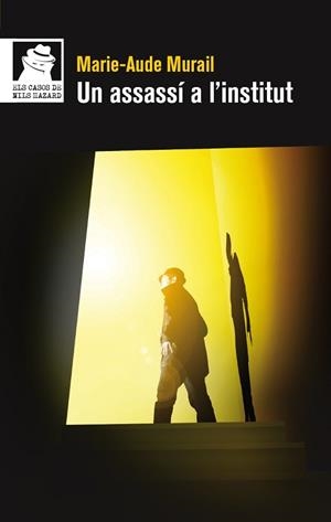UN ASSASSÍ A L'INSTITUT | 9788490263143 | MURAIL,MARIE-AUDE | Llibreria Geli - Llibreria Online de Girona - Comprar llibres en català i castellà