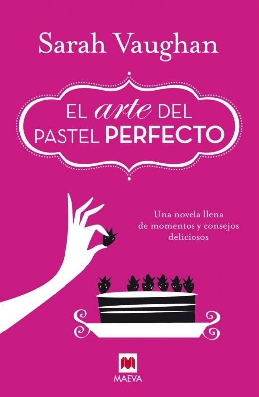 EL ARTE DEL PASTEL PERFECTO | 9788415893950 | VAUGHAN,SARAH | Llibreria Geli - Llibreria Online de Girona - Comprar llibres en català i castellà