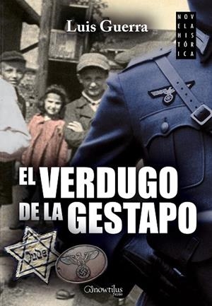 EL VERDUGO DE LA GESTAPO | 9788499676920 | GUERRA,LUIS | Llibreria Geli - Llibreria Online de Girona - Comprar llibres en català i castellà