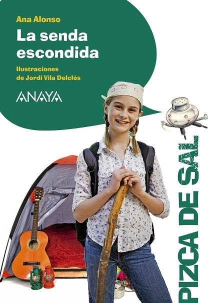 LA SENDA ESCONDIDA | 9788467871234 | ALONSO,ANA/VILA DELCLÒS,JORDI (IL) | Libreria Geli - Librería Online de Girona - Comprar libros en catalán y castellano