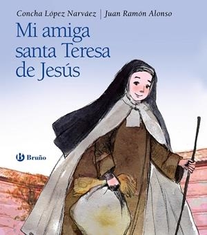 MI AMIGA SANTA TERESA DE JESÚS (TD) | 9788469603802 | LÓPEZ NARVÁEZ,CONCHA/ALONSO,JUAN RAMÓN | Libreria Geli - Librería Online de Girona - Comprar libros en catalán y castellano