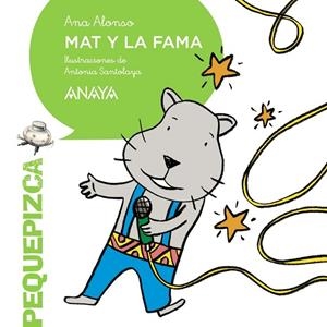 MAT Y LA FAMA | 9788467871241 | ALONSO,ANA | Libreria Geli - Librería Online de Girona - Comprar libros en catalán y castellano