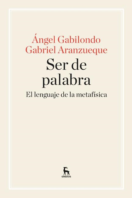 SER DE PALABRA.EL LENGUAJE DE LA METAFÍSICA | 9788424928957 | GABILONDO,ANGEL/ARANZUEQUE,GABRIEL | Libreria Geli - Librería Online de Girona - Comprar libros en catalán y castellano