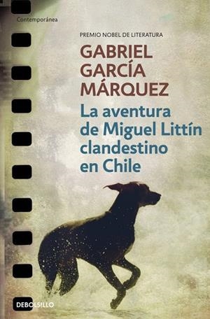 LA AVENTURA DE MIGUEL LITTIN | 9788497592406 | GARCIA MARQUEZ,GABRIEL | Llibreria Geli - Llibreria Online de Girona - Comprar llibres en català i castellà