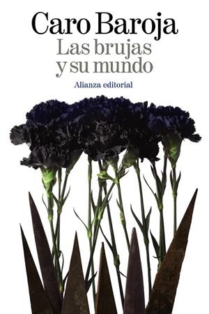 LAS BRUJAS Y SU MUNDO | 9788420698007 | BAROJA,CARO | Llibreria Geli - Llibreria Online de Girona - Comprar llibres en català i castellà