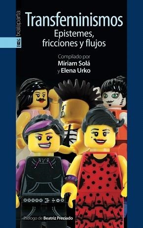 TRANSFEMINISMOS,EPISTEMES,FRICCIONES Y FLUJOS | 9788415313663 | SOLA,MIRIAM/URKO,ELENA | Llibreria Geli - Llibreria Online de Girona - Comprar llibres en català i castellà