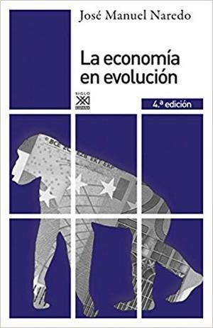 LA ECONOMÍA EN EVOLUCIÓN | 9788432314964 | NAREDO,JOSE MANUEL | Llibreria Geli - Llibreria Online de Girona - Comprar llibres en català i castellà