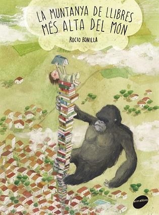 LA MUNTANYA DE LLIBRES MÉS ALTA DEL MÓN (TD) | 9788415975397 | BONILLA,ROCIO | Libreria Geli - Librería Online de Girona - Comprar libros en catalán y castellano