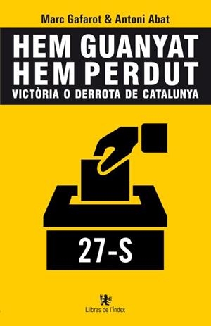 HEM GUANYAT/HEM PERDUT.VICTÒRIA O DERROTA DE CATALUNYA | 9788494325779 | GAFAROT,MARC/ABAT,ANTONI | Libreria Geli - Librería Online de Girona - Comprar libros en catalán y castellano