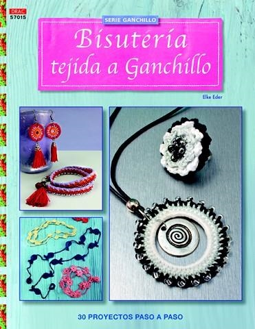 BISUTERÍA TEJIDA A GANCHILLO | 9788498744637 | EDER,ELKE | Llibreria Geli - Llibreria Online de Girona - Comprar llibres en català i castellà