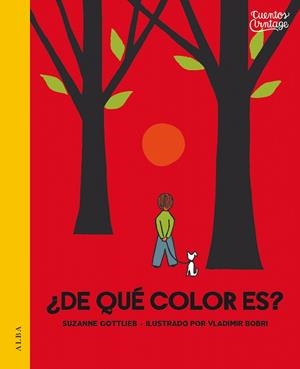 DE QUÉ COLOR ES? | 9788490653388 | GOTTLIEB,SUZANNE | Libreria Geli - Librería Online de Girona - Comprar libros en catalán y castellano