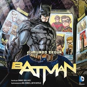EL MUNDO SEG£N BATMAN | 9788484837541 | WALLACE,DANIEL | Libreria Geli - Librería Online de Girona - Comprar libros en catalán y castellano