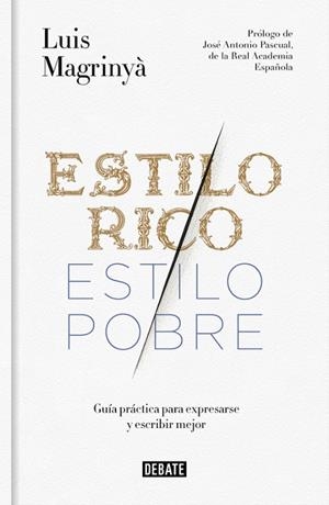 ESTILO RICO,ESTILO POBRE | 9788499925066 | MAGRINYA,LUIS | Llibreria Geli - Llibreria Online de Girona - Comprar llibres en català i castellà