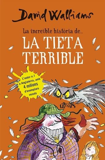 LA INCREÏBLE HISTÒRIA DE LA TIETA TERRIBLE | 9788490434185 | WALLIAMS,DAVID | Llibreria Geli - Llibreria Online de Girona - Comprar llibres en català i castellà