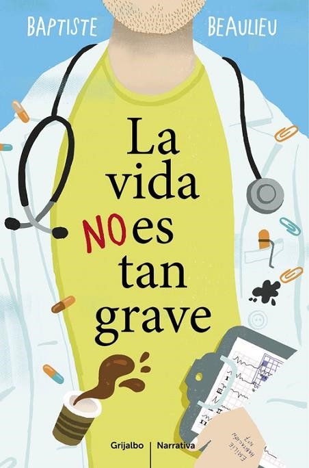 LA VIDA NO ES TAN GRAVE | 9788425353130 | BEAULIEU,BAPTISTE | Libreria Geli - Librería Online de Girona - Comprar libros en catalán y castellano