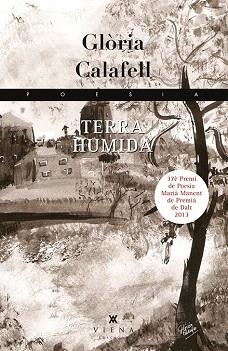 TERRA HUMIDA | 9788483308059 | CALAFELL,GLÒRIA | Llibreria Geli - Llibreria Online de Girona - Comprar llibres en català i castellà
