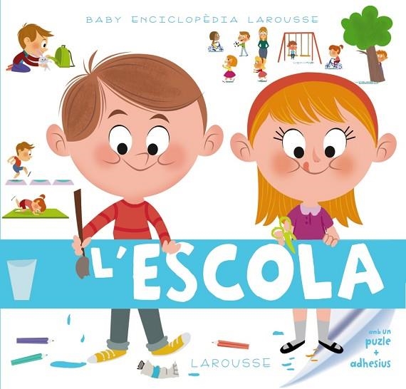 BABY ENCICLOPÈDIA.L'ESCOLA | 9788415785989 | LAROUSSE EDITORIAL | Llibreria Geli - Llibreria Online de Girona - Comprar llibres en català i castellà