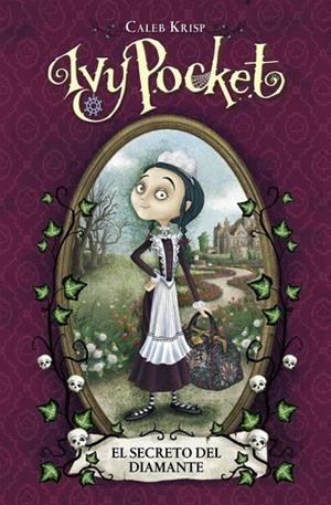 IVY POCKET Y EL SECRETO DEL DIAMANTE | 9788420418988 | KRISP,CALEB | Llibreria Geli - Llibreria Online de Girona - Comprar llibres en català i castellà