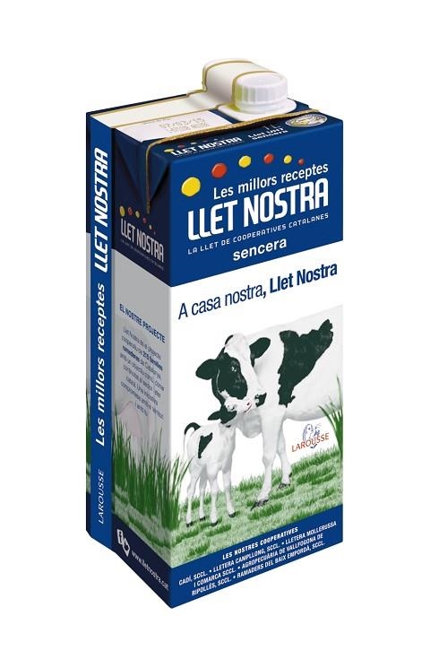 LES MILLORS RECEPTES AMB LLET NOSTRA | 9788416124886 | LAROUSSE EDITORIAL | Libreria Geli - Librería Online de Girona - Comprar libros en catalán y castellano