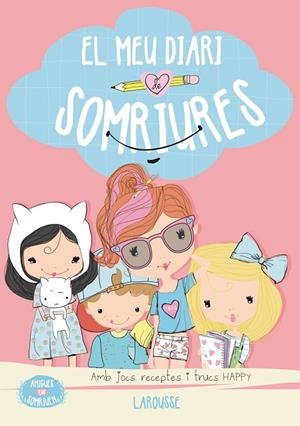 AMIGUES QUE SOMRIUEN. EL MEU DIARI DE SOMRIURES | 9788416124916 | SAYALERO GONZÁLEZ,MYRIAM | Libreria Geli - Librería Online de Girona - Comprar libros en catalán y castellano