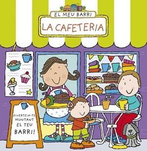 EL MEU BARRI.LA CAFETERIA | 9788499065847 | ABBOTT,SIMON | Libreria Geli - Librería Online de Girona - Comprar libros en catalán y castellano