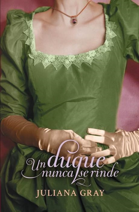 UN DUQUE NUNCA SE RINDE (ROMANCES A LA LUZ DE LA LUNA 3) | 9788415962274 | GRAY,JULIANA | Llibreria Geli - Llibreria Online de Girona - Comprar llibres en català i castellà
