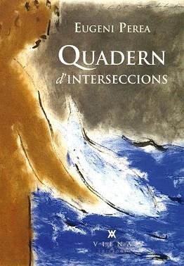 QUADERN D'INTERSECCIONS | 9788483307823 | PEREA,EUGENI | Libreria Geli - Librería Online de Girona - Comprar libros en catalán y castellano