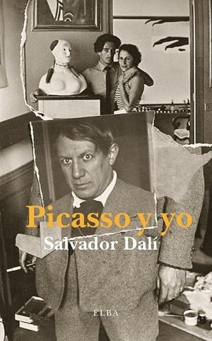 PICASSO Y YO | 9788494366611 | DALÍ,SALVADOR | Llibreria Geli - Llibreria Online de Girona - Comprar llibres en català i castellà