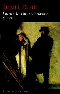 CUENTOS DE CRÍMENES,FANTASMAS Y PIRATAS | 9788477027928 | DEFOE,DANIEL | Libreria Geli - Librería Online de Girona - Comprar libros en catalán y castellano