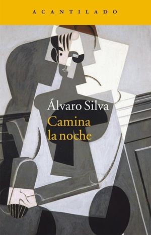 CAMINA LA NOCHE | 9788416011483 | SILVA,ÁLVARO | Libreria Geli - Librería Online de Girona - Comprar libros en catalán y castellano