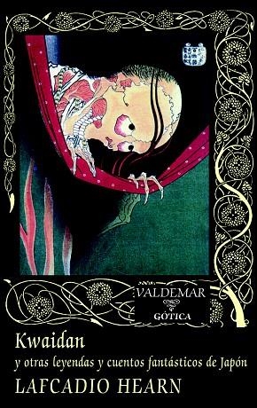 KWAIDAN Y OTRAS LEYENDAS Y CUENTOS FANTÁSTICOS DE JAPÓN | 9788477027959 | HEARN,LAFCADIO | Libreria Geli - Librería Online de Girona - Comprar libros en catalán y castellano