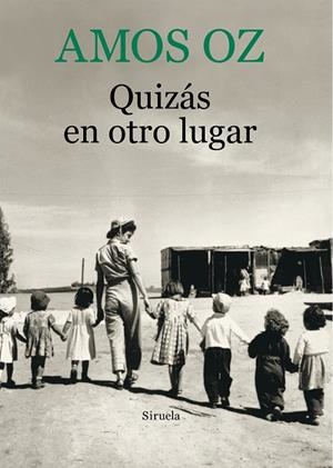 QUIZÁS EN OTRO LUGAR | 9788416280384 | OZ,AMOS | Libreria Geli - Librería Online de Girona - Comprar libros en catalán y castellano